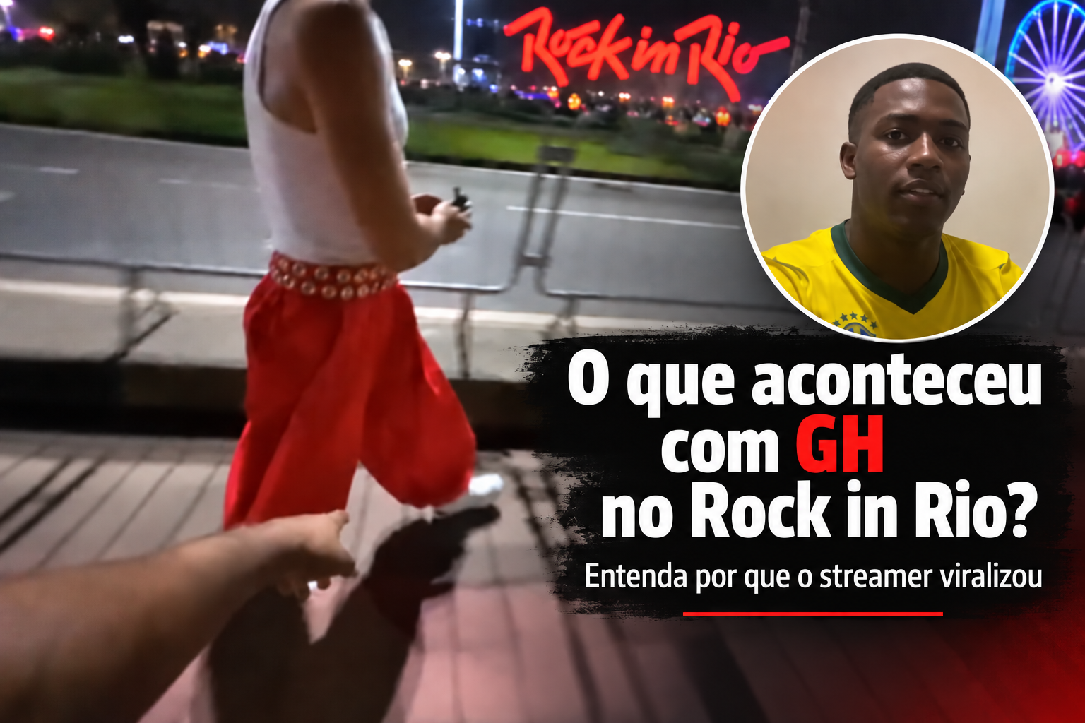 GH Rell RJ e imagem do vídeo que viralizou no Rock in Rio 2026